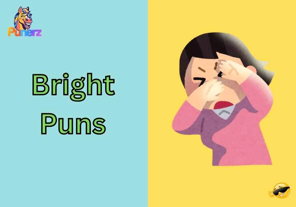 Bright Puns Captions