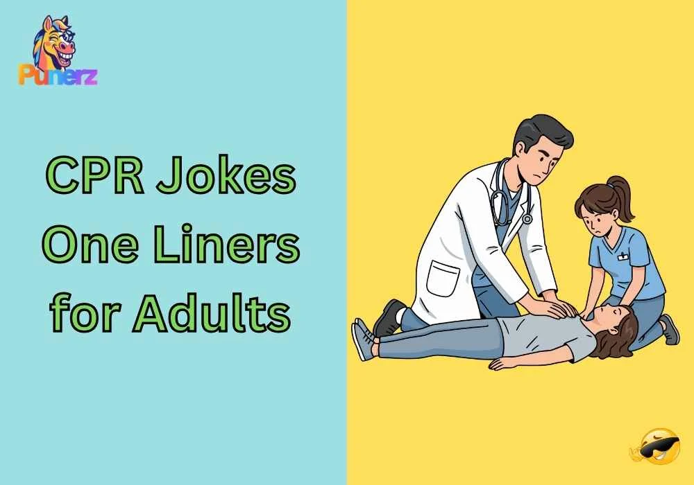 CPR Jokes One Liners for Adults