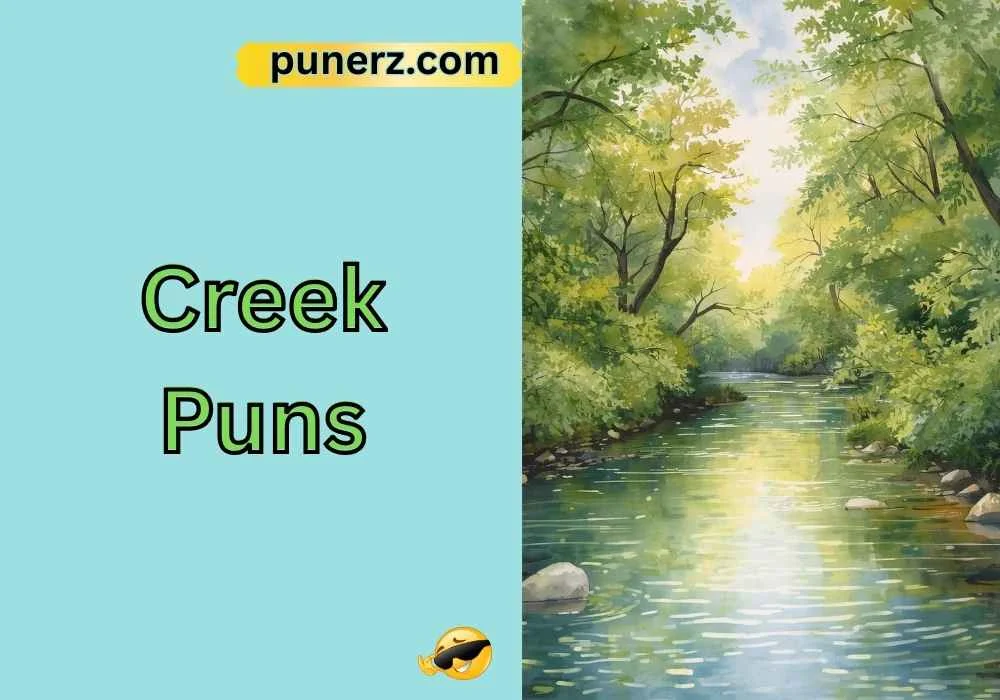 Creek Puns