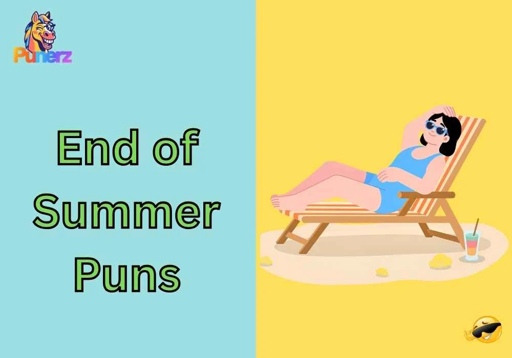 End of summer puns captions