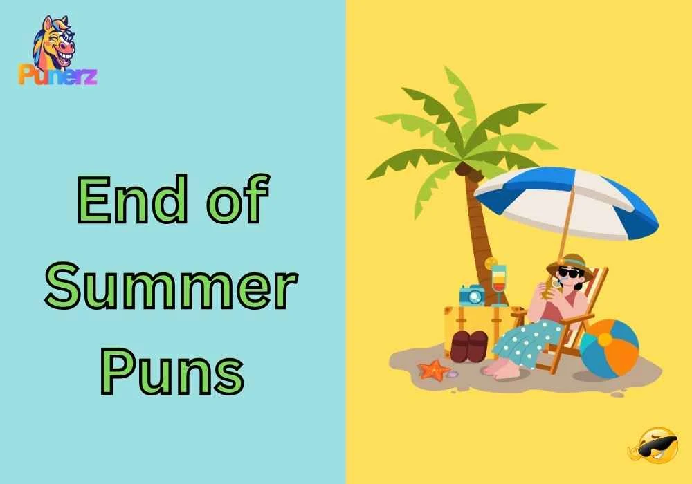 End of summer puns one liners