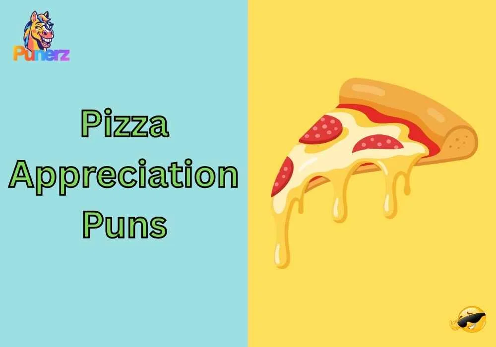 Pizza Appreciation Puns One Liners