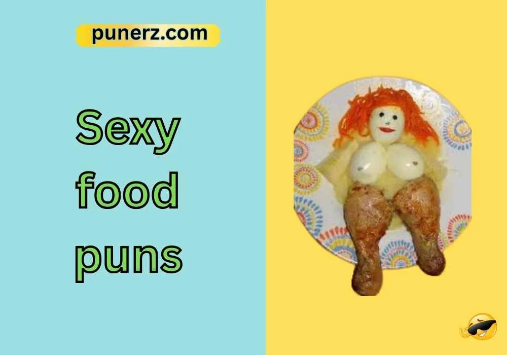 Sexy food puns