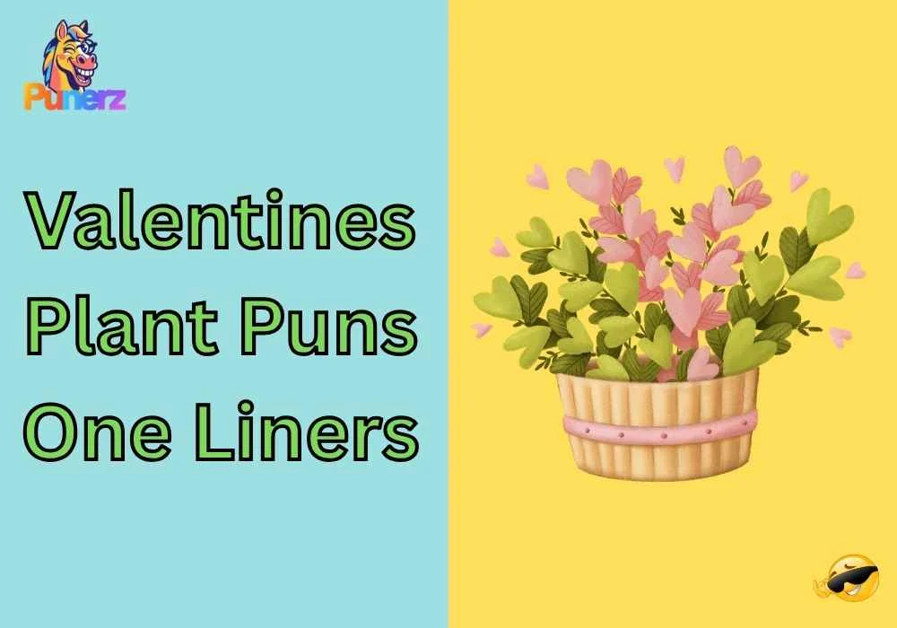 Short Valentines Plant Puns