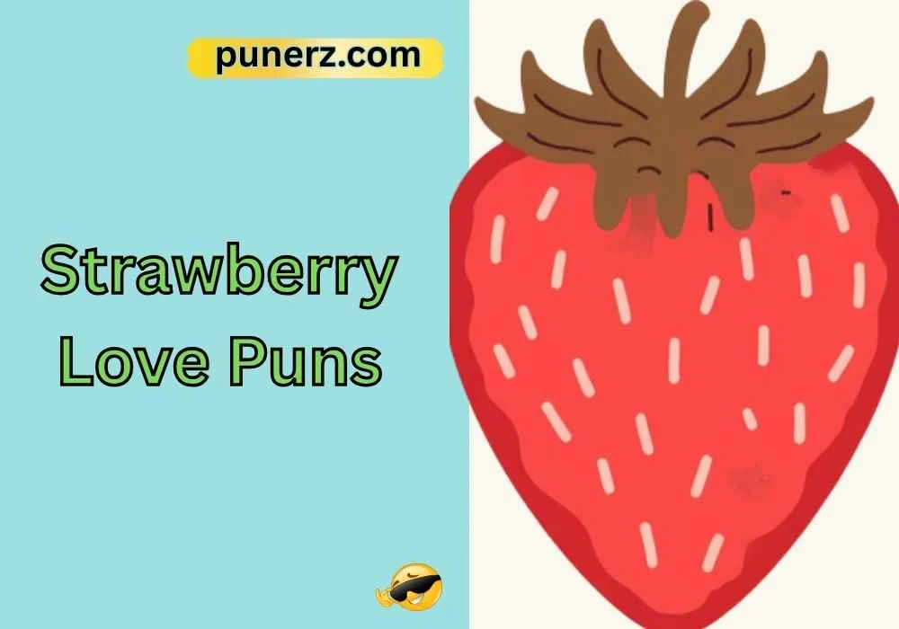 Strawberry Love Puns