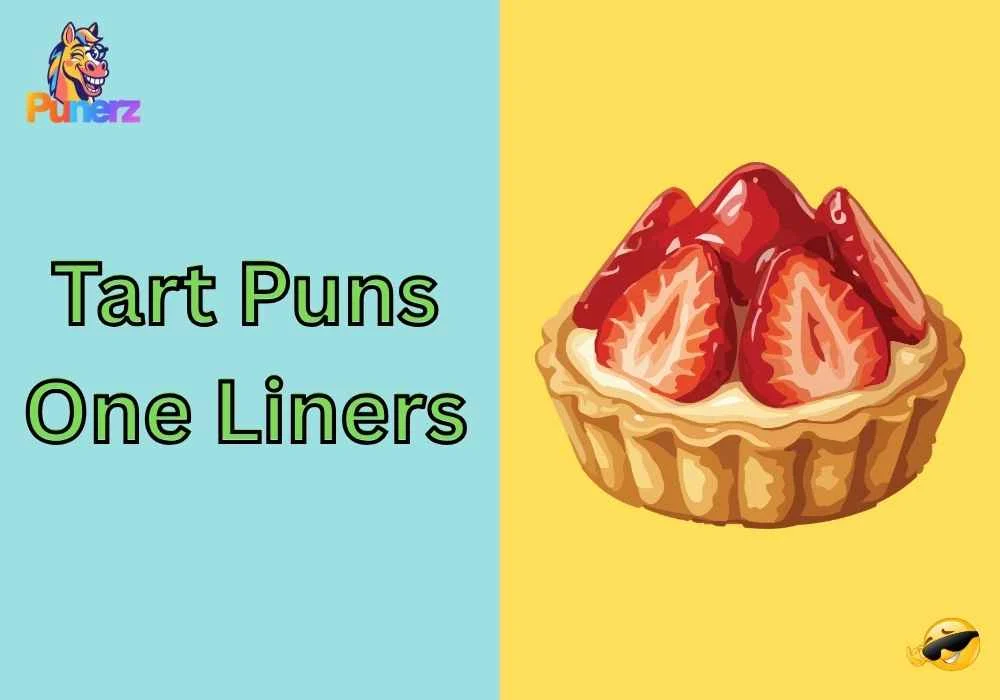 Tart Puns One Liners