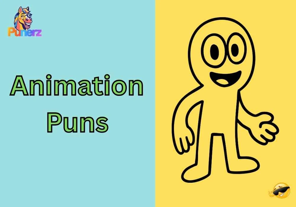 Animation Puns