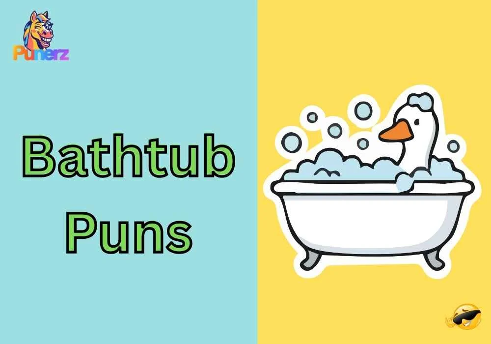 Bathtub Puns