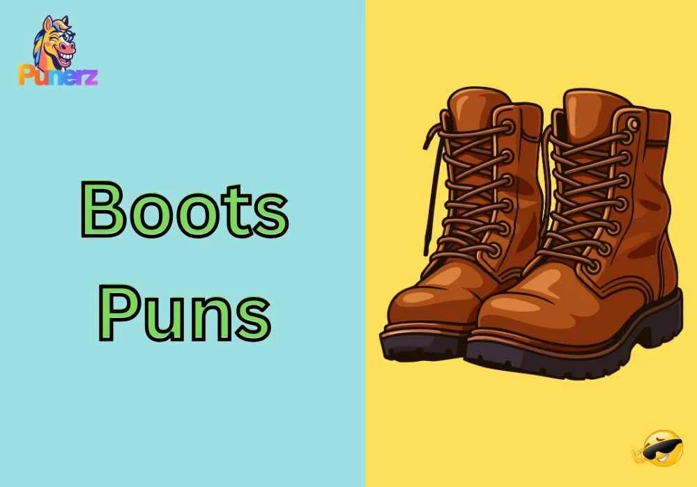 Boots Puns