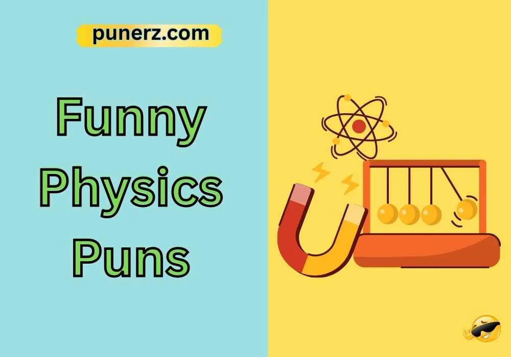 Funny Physics Puns