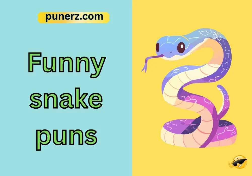funny snake puns
