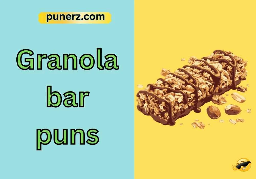 granola bar puns