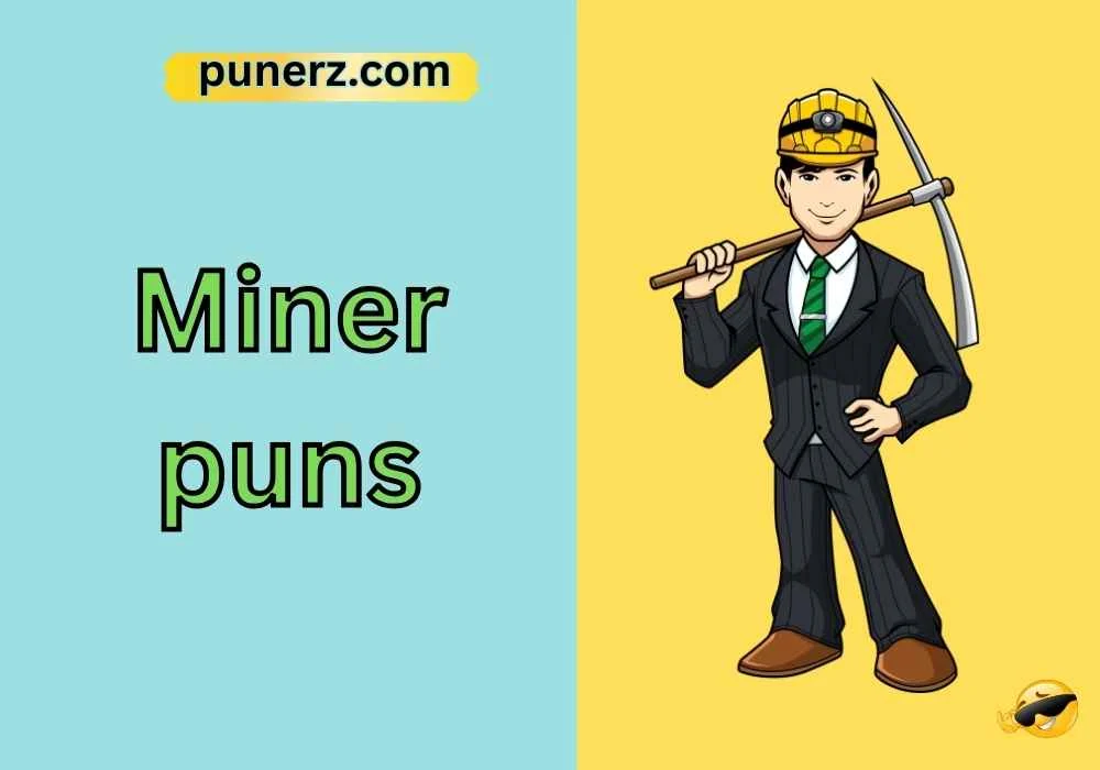 Miner puns