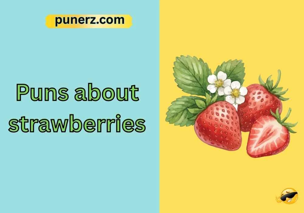 puns about strawberries