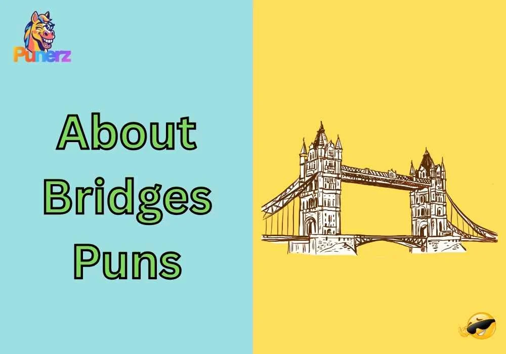 About Bridges Puns