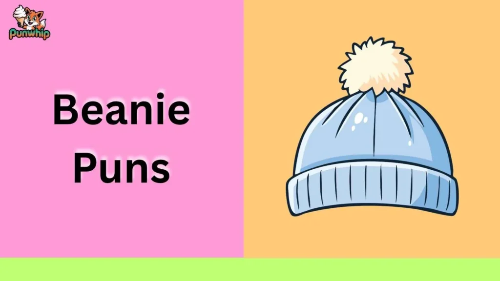 Beanie Puns