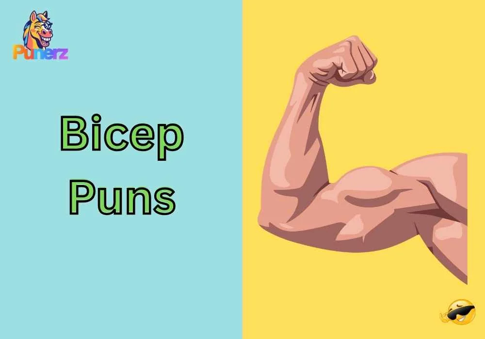 Bicep Puns