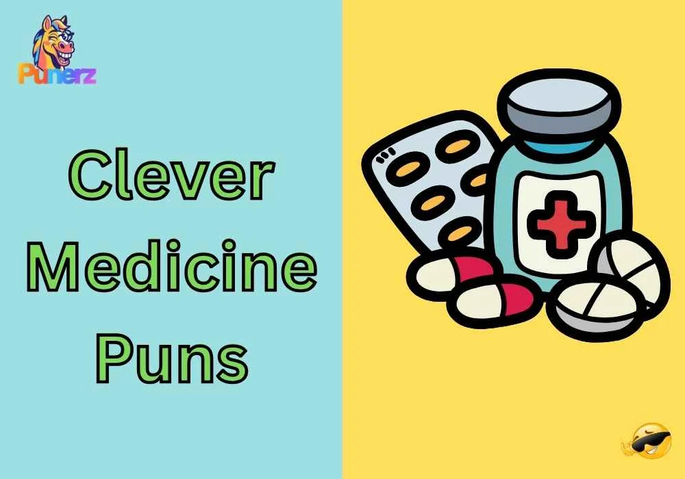 Clever Medicine Puns