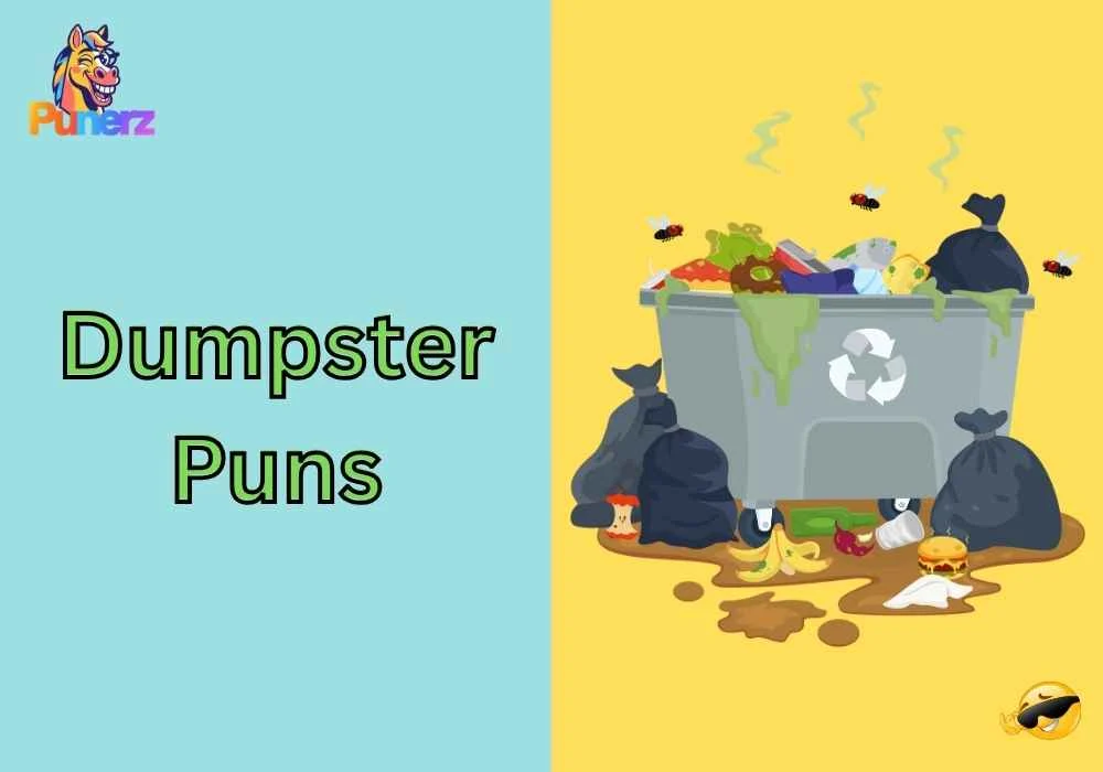 Dumpster Puns