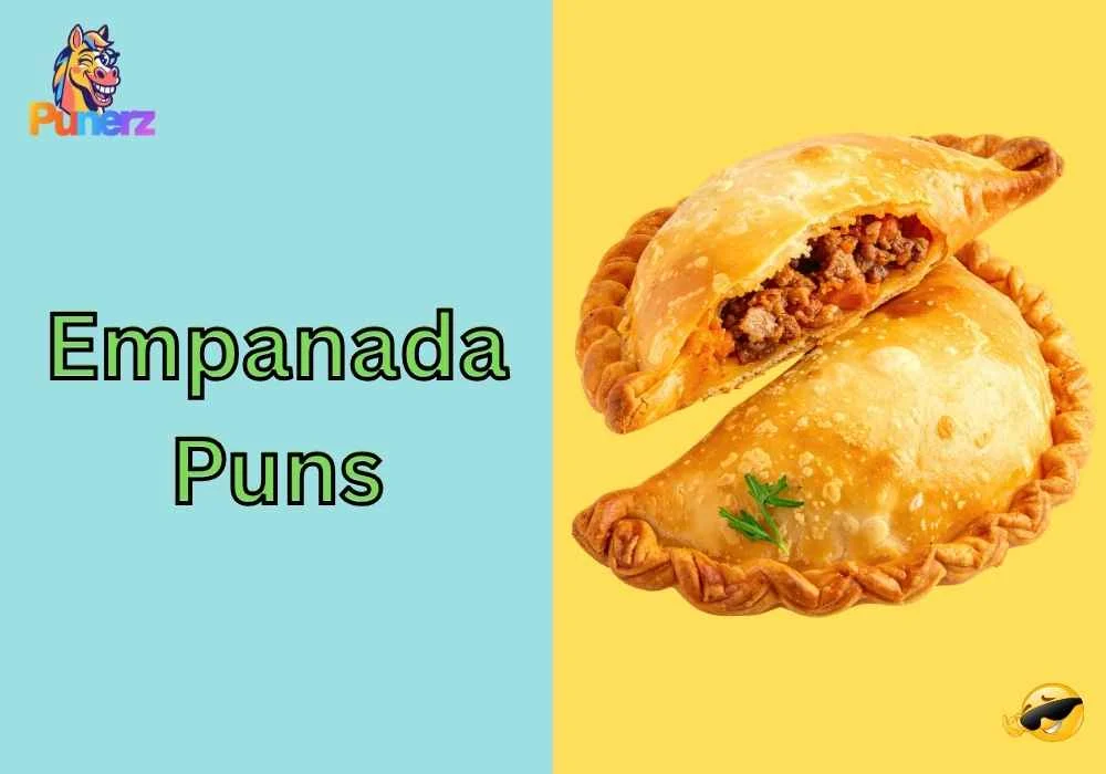 Empanada Puns