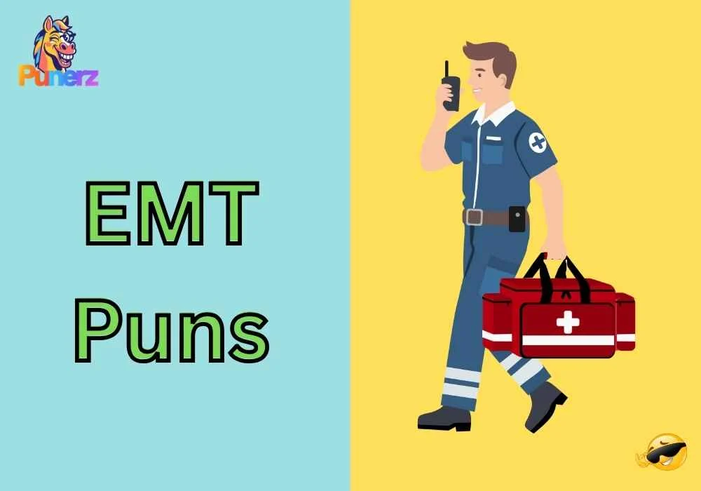 EMT Puns
