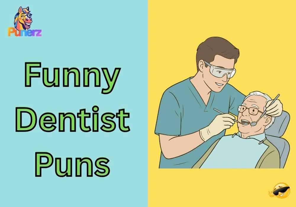 Funny Dentist Puns