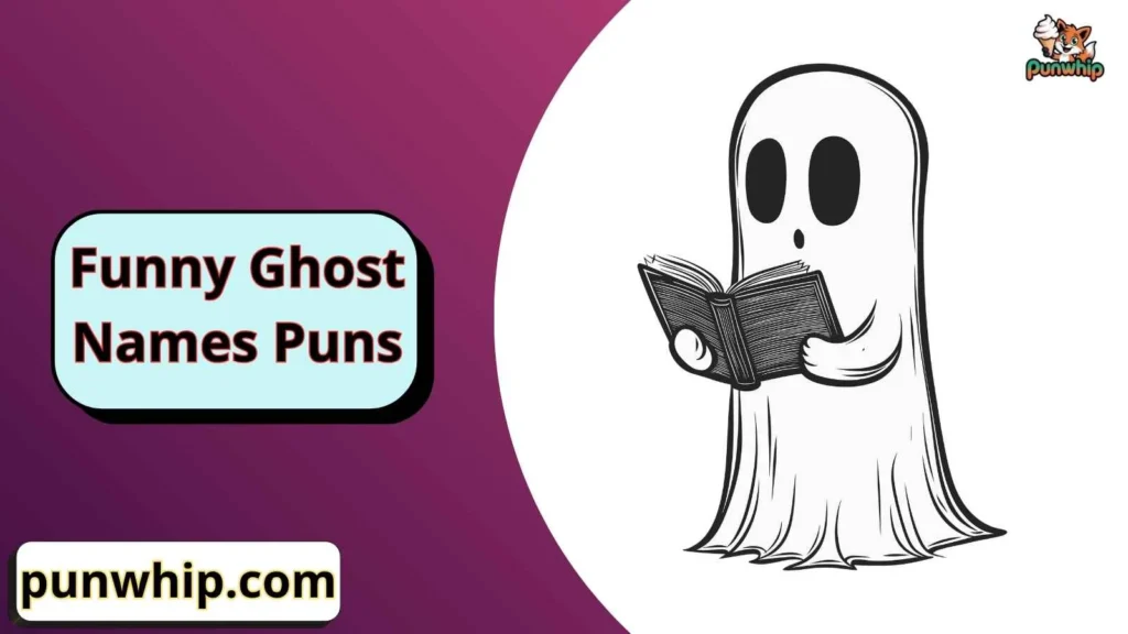 Funny Ghost Names Puns