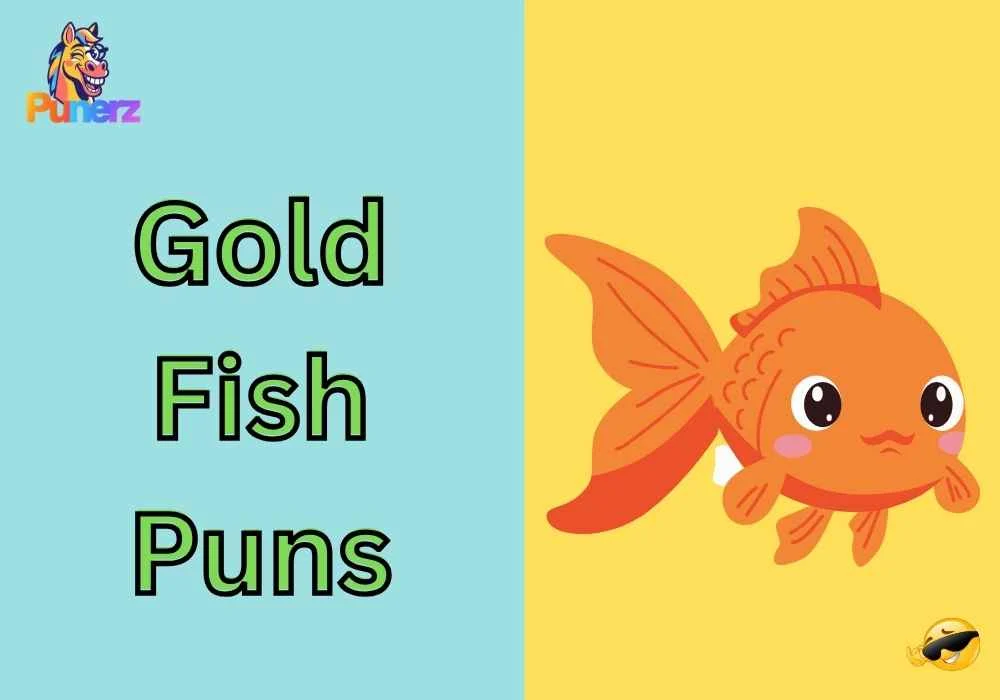 gold fish puns