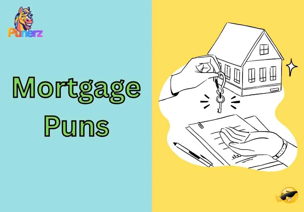 Mortgage Puns