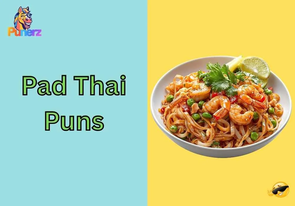 Pad Thai Puns