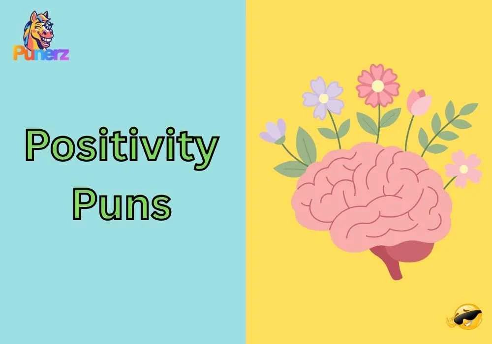 Positivity Puns