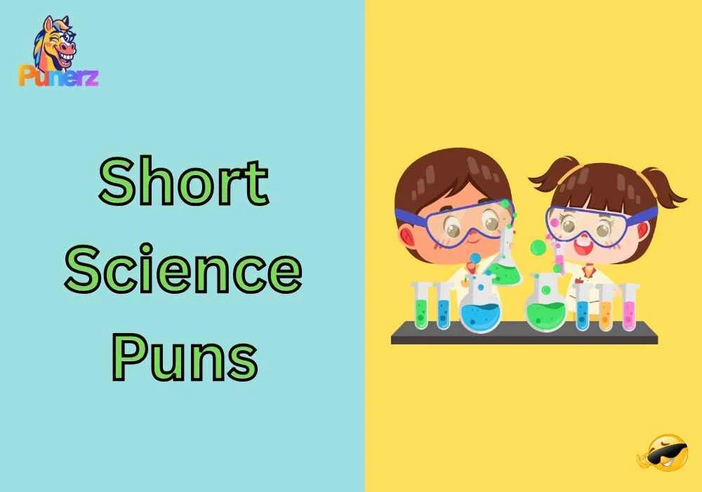 Short Science Puns