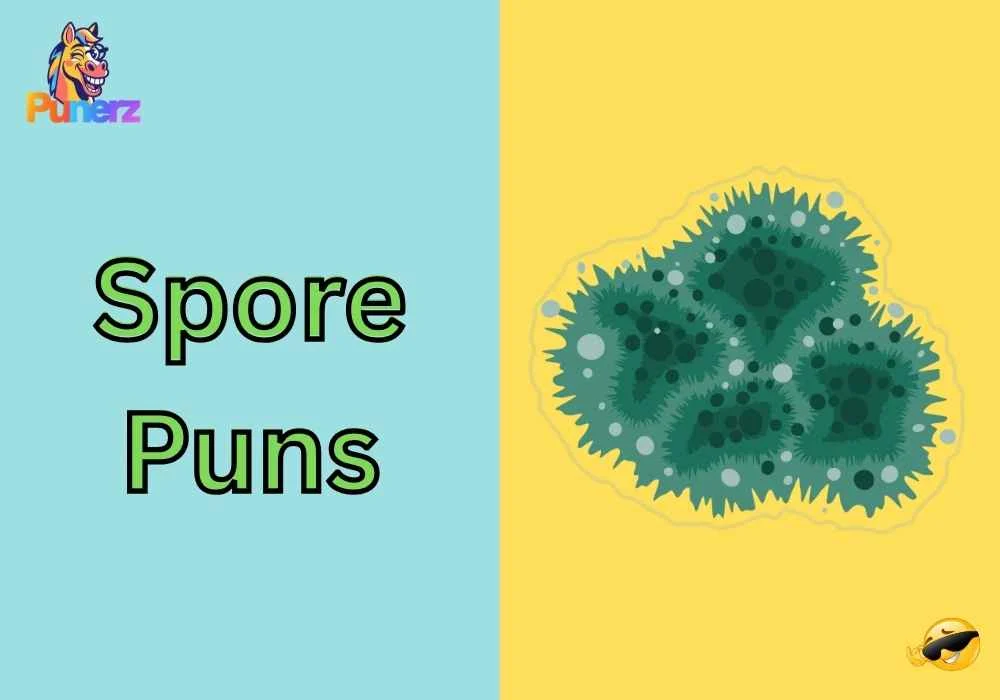 Spore Puns