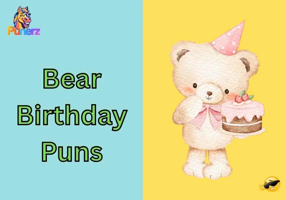 Bear Birthday Puns