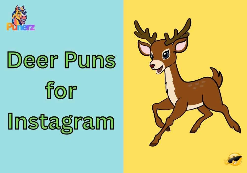 Deer Puns for Instagram