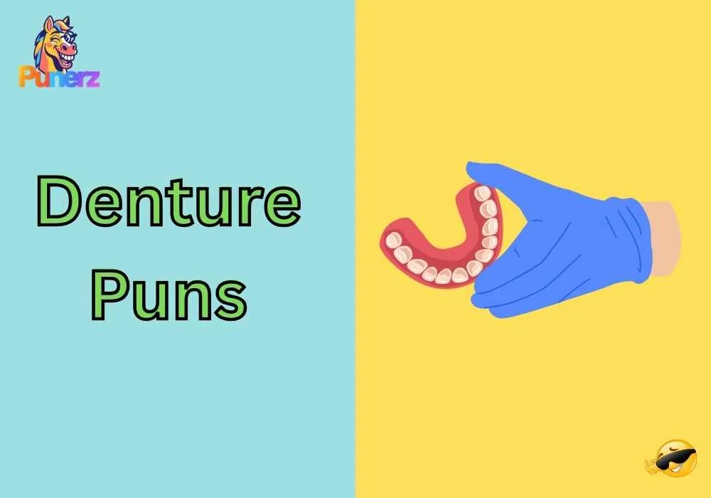 Denture Puns