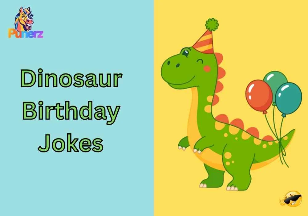 Dinosaur Birthday Jokes
