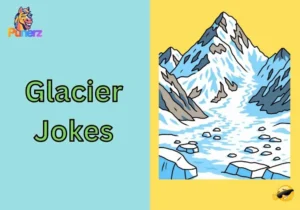 Glacier Jokes