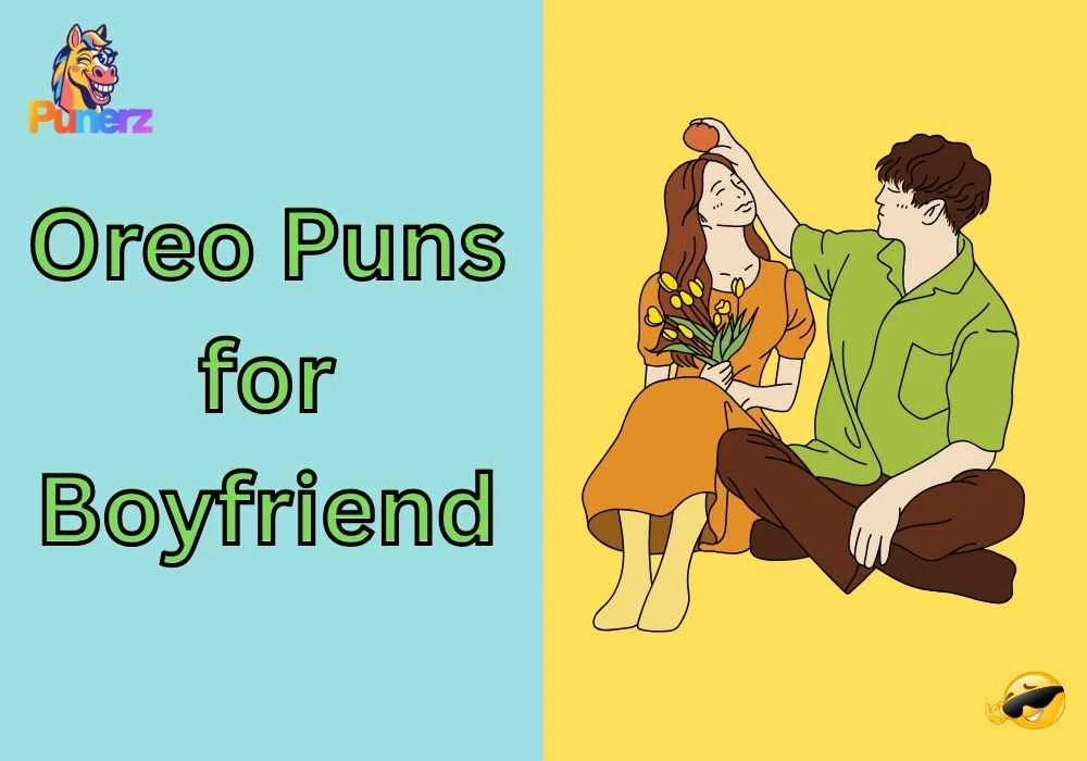 Oreo Puns for Boyfriend