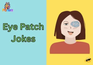 Eye Patch Jokes